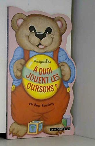 A quoi jouent les oursons ? book
