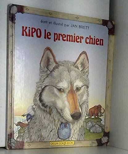 Kipo le premier chien 010598 (2 Coqs Albums) Books