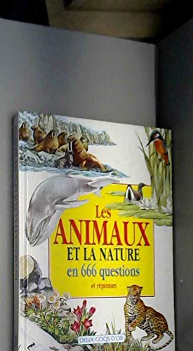 Les animaux et la nature / en 666 questions et reponses book