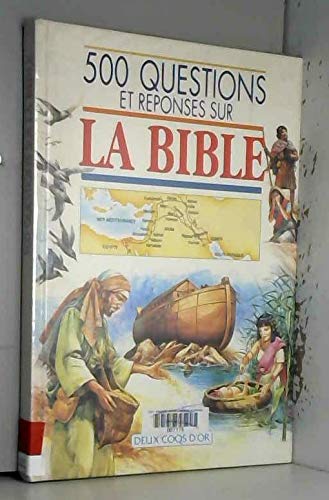 500 questions et reponses sur la bible 010598 (2 Coqs Liv.Rel.) Books