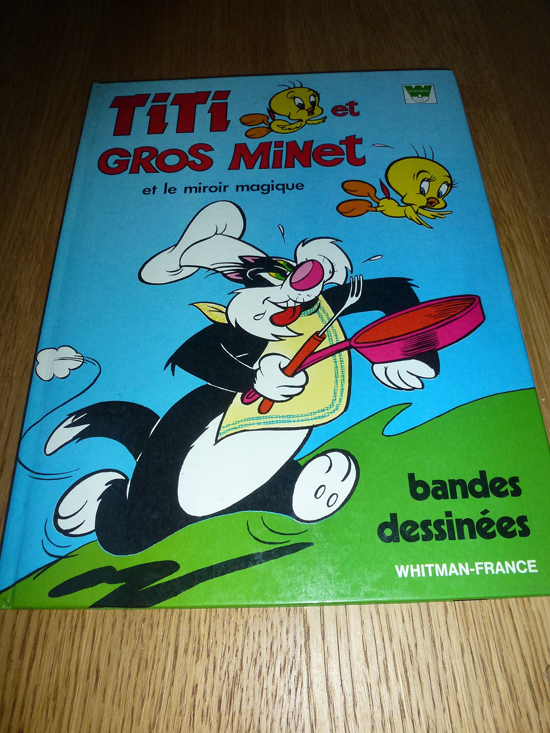 Titi et gros minet et le miroir magique Books