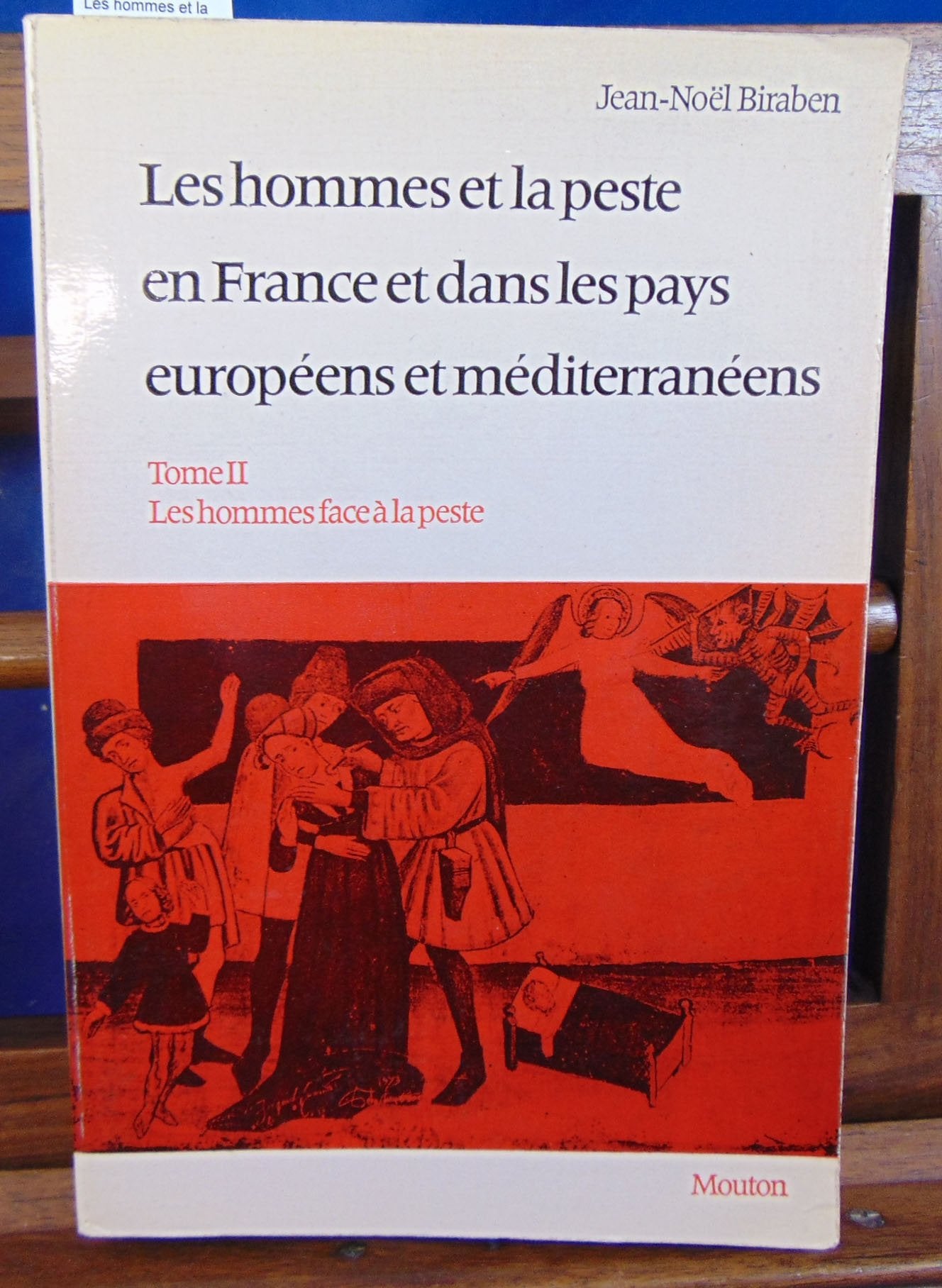 Les Hommes et la peste en France et dans les pays européens et méditerranéens (Civilisations et sociétés) book