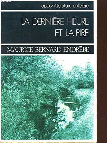 L INVITE DE LA DERNIERE HEURE ET LA PIRE DES CHOSES. Books