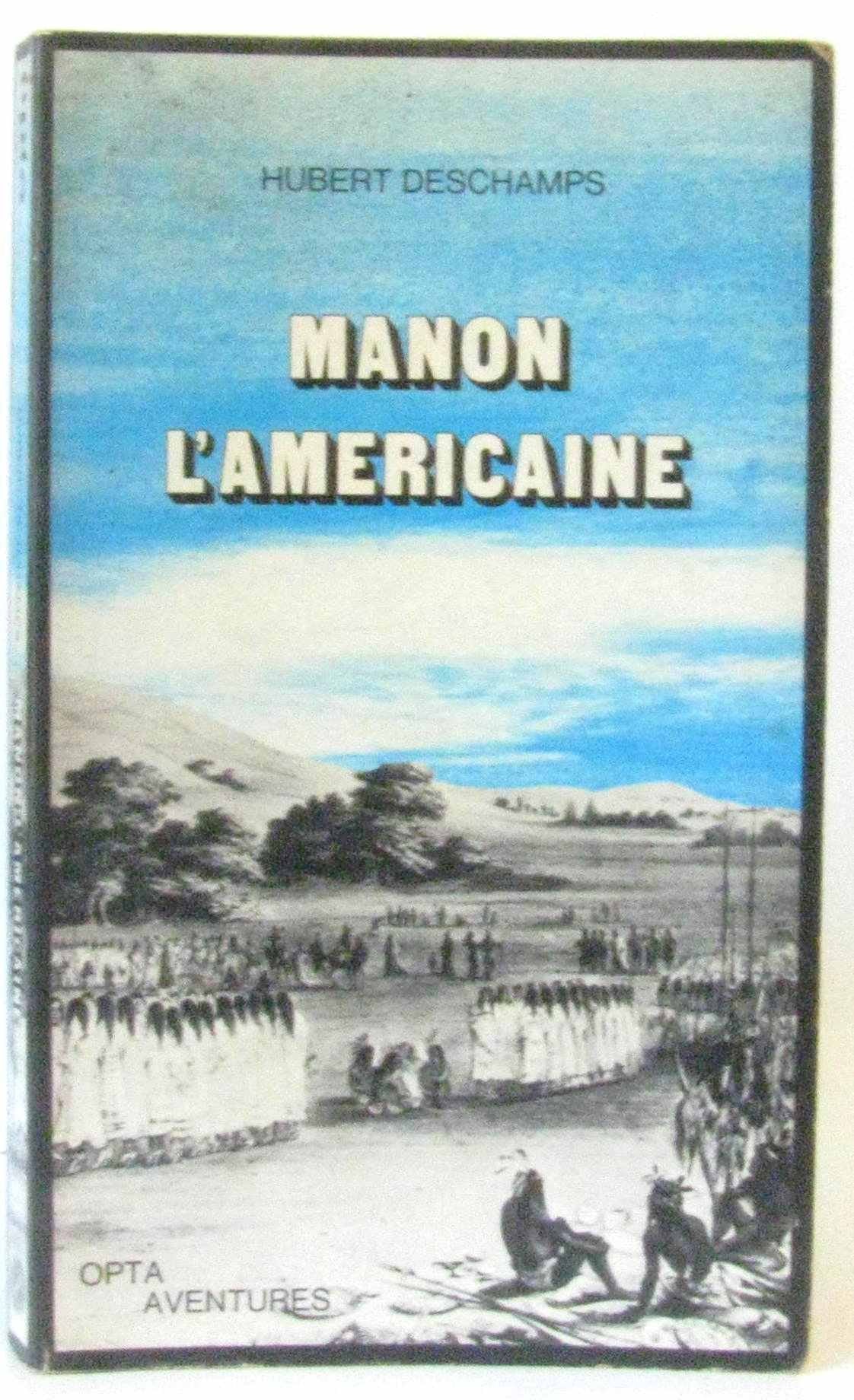 Manon l'Américaine (ou la vie de René des Grieux) book