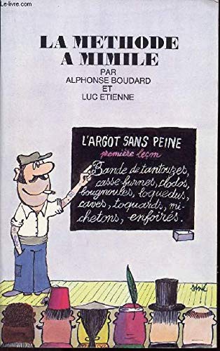 La methode a mimile : l'argot sans peine... 112897 (Pauv.Anc.Titres) Books