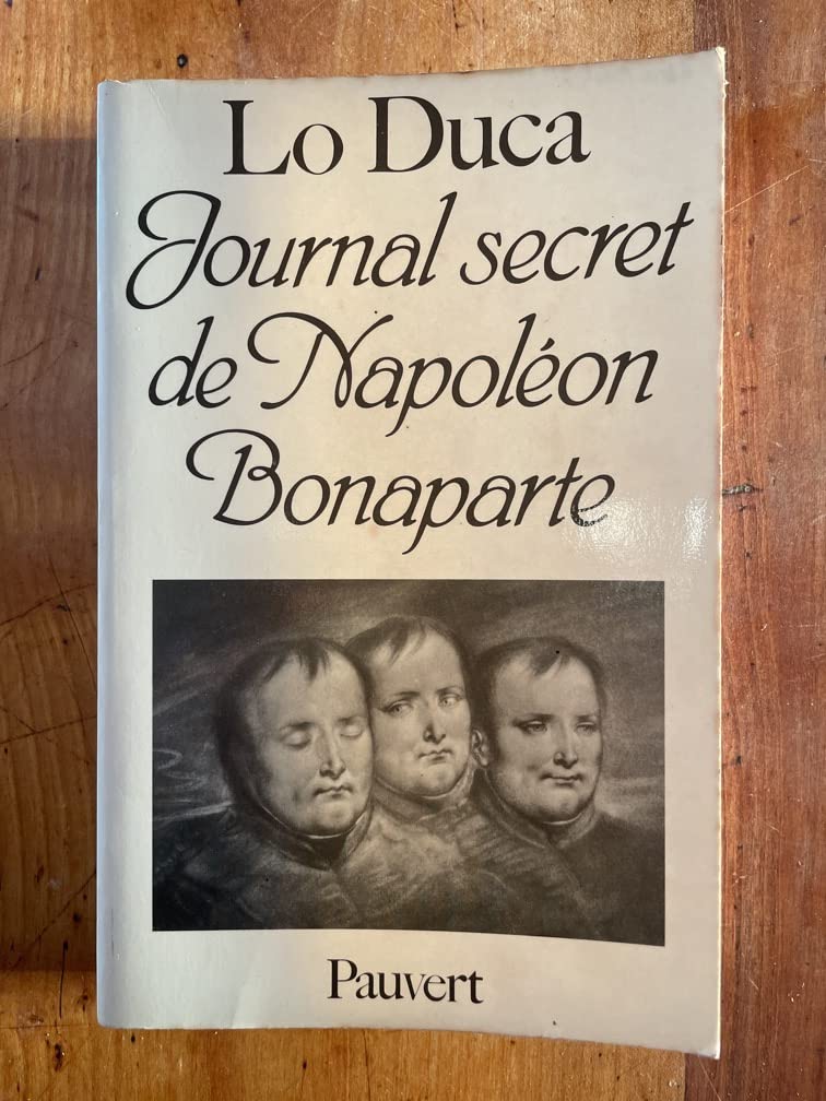 Journal secret de Napoléon Bonaparte: édition intégrale book