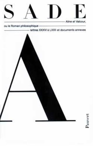 Oeuvres complètes: Aline et Valcour ou le Roman philosophique (lettres XXXVI à LXXII et documents annexes) Contemporary literature