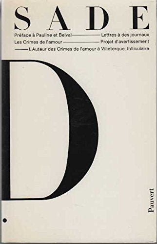 Oeuvres complètes: Préface à Pauline et Belval, Lettres à des journaux, Les Crimes de l'amour, Projet d'avertissement, Contemporary literature