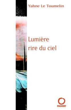 Lumière, rire du ciel Contemporary literature
