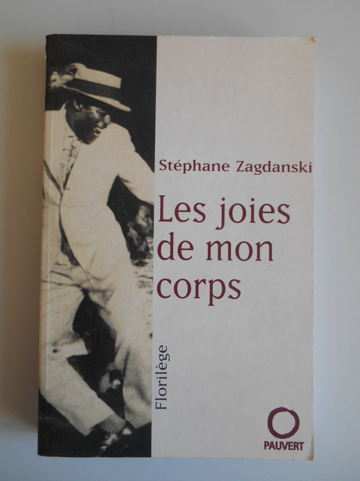 Les joies de mon corps : florilège Contemporary literature Books