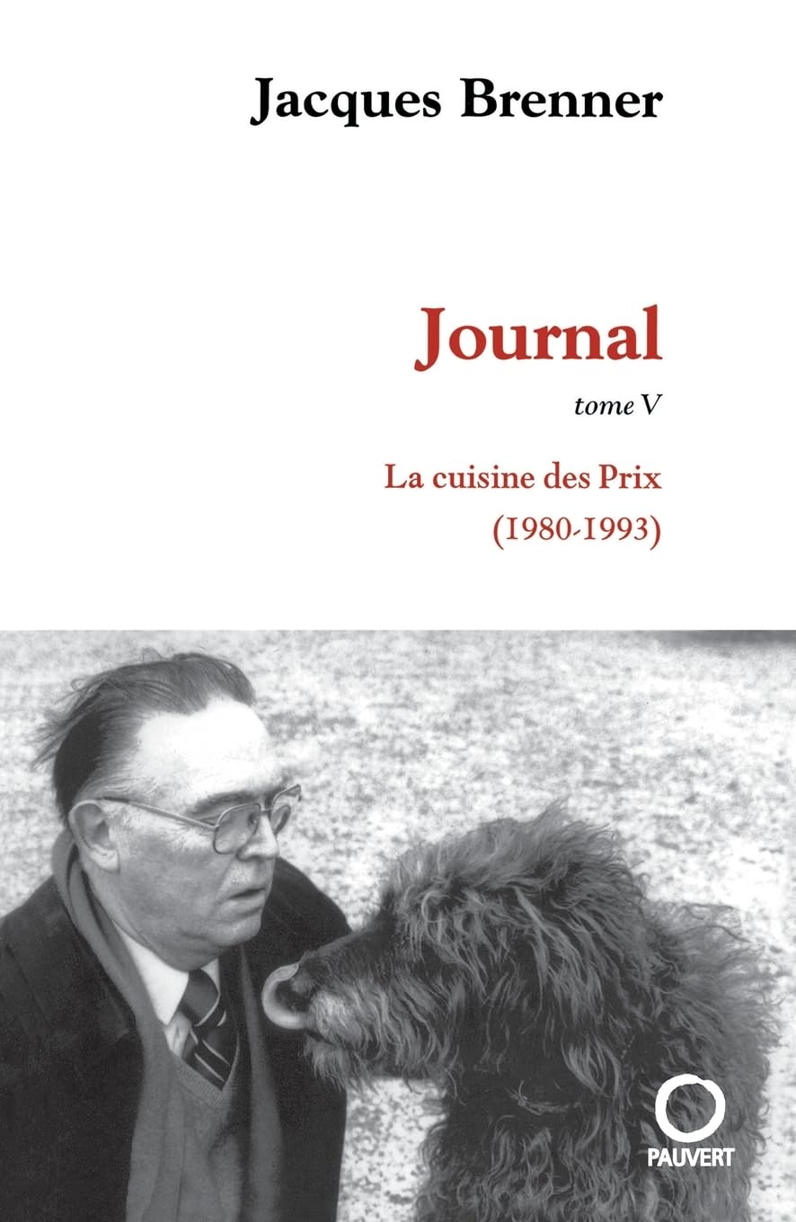 Journal, tome 5: La Cuisine des Prix (1980-1993) Contemporary literature