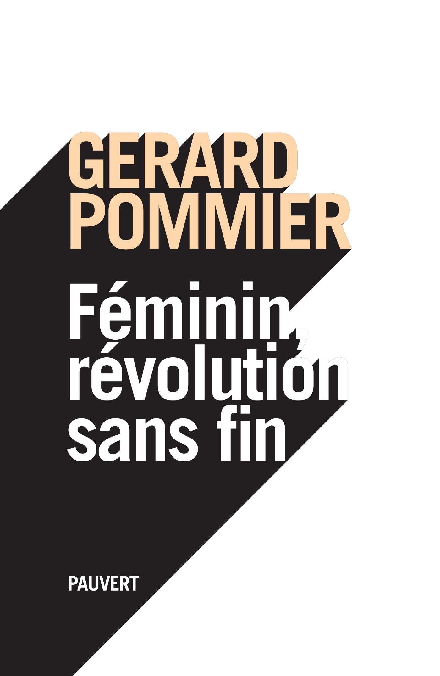 Féminin, révolution sans fin (Litterature Francaise) Contemporary literature