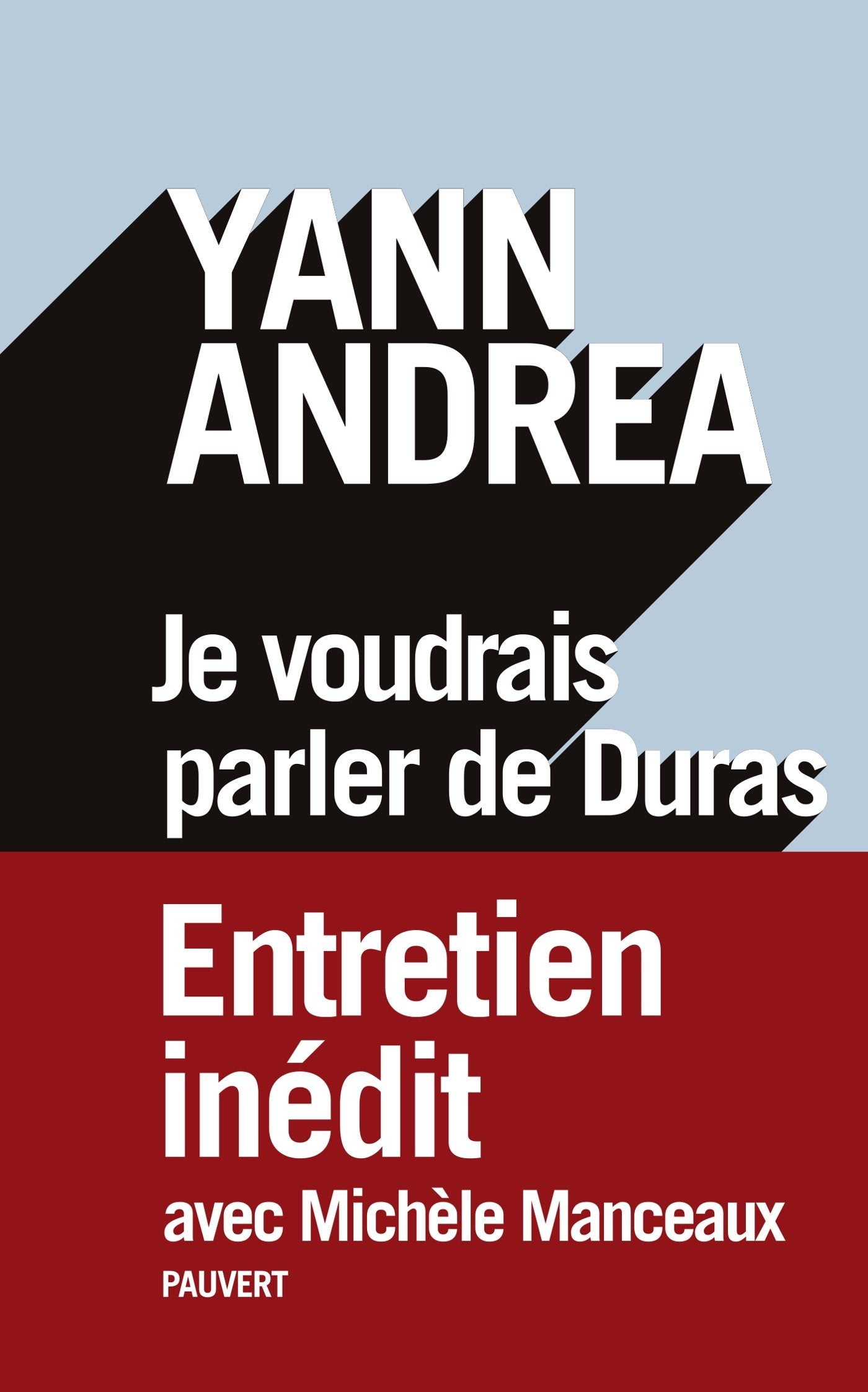 Je voudrais parler de Duras: Entretien inédit Contemporary literature