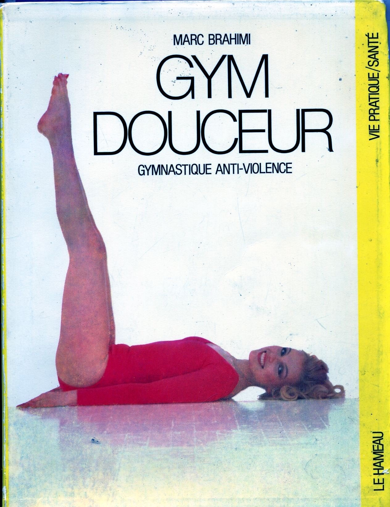 Gym douceur : gymnastique anti-violence Books