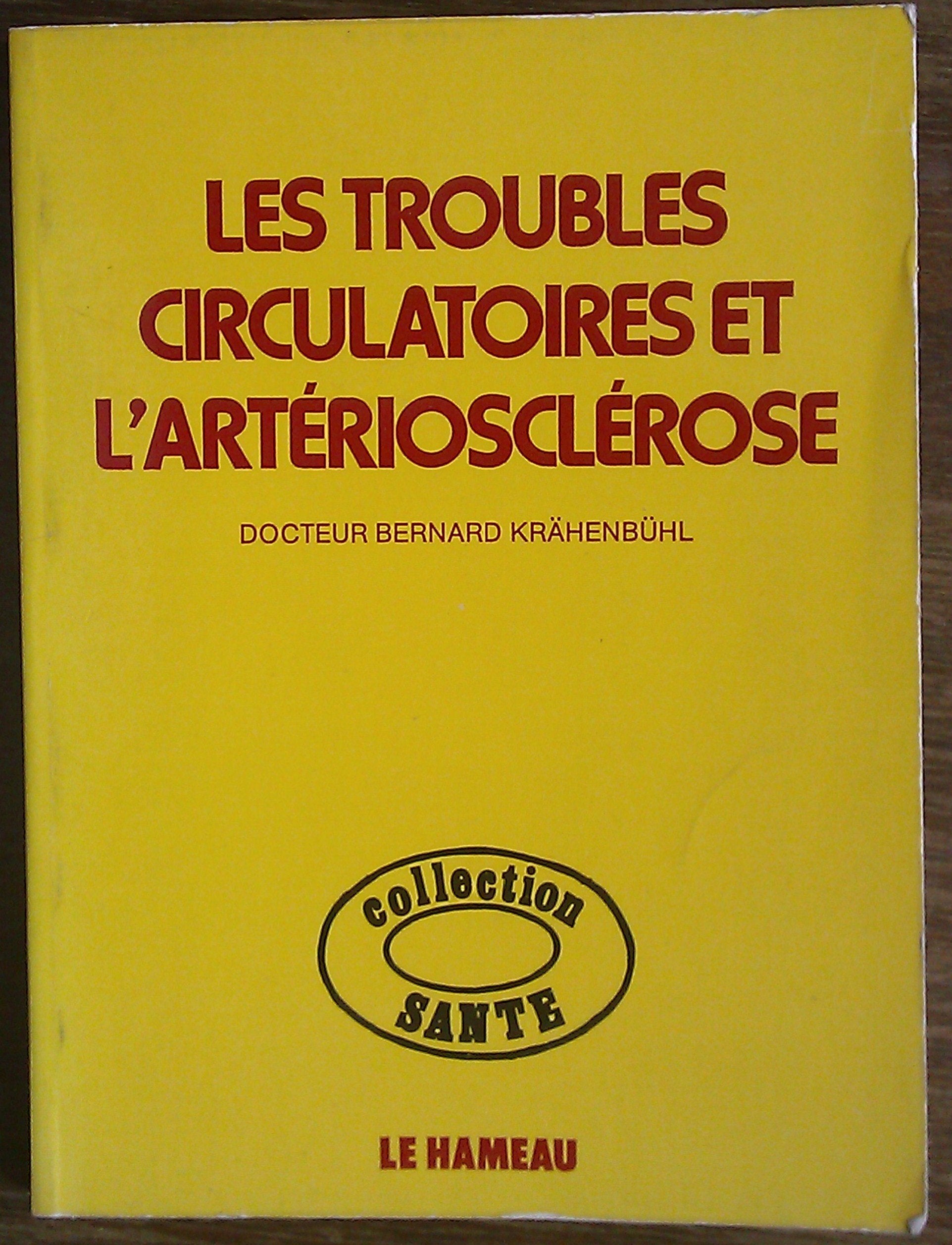 Les Troubles circulatoires et l'artériosclérose book