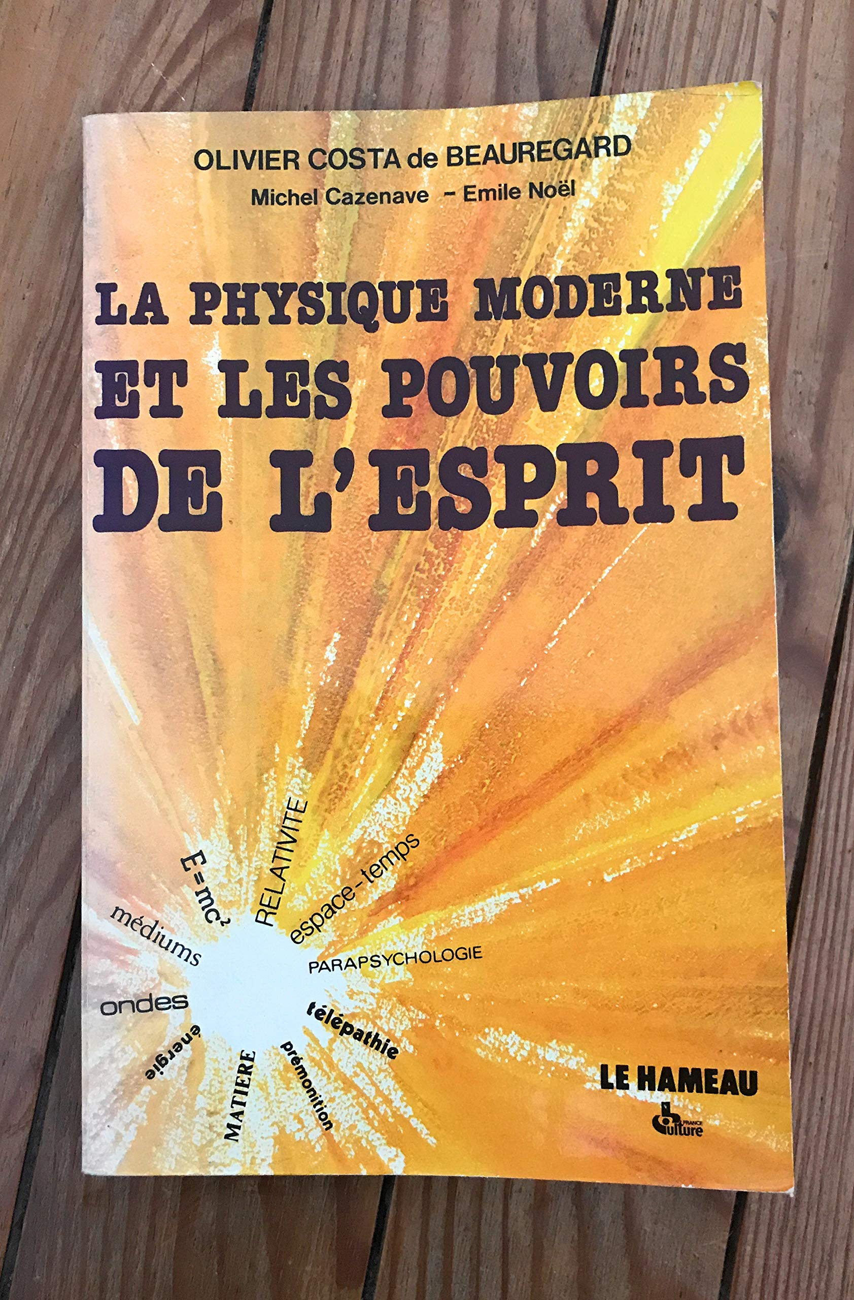 La Physique moderne et les pouvoirs de l'esprit Books