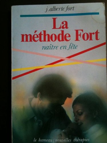 La Méthode Fort : naître en fête Books
