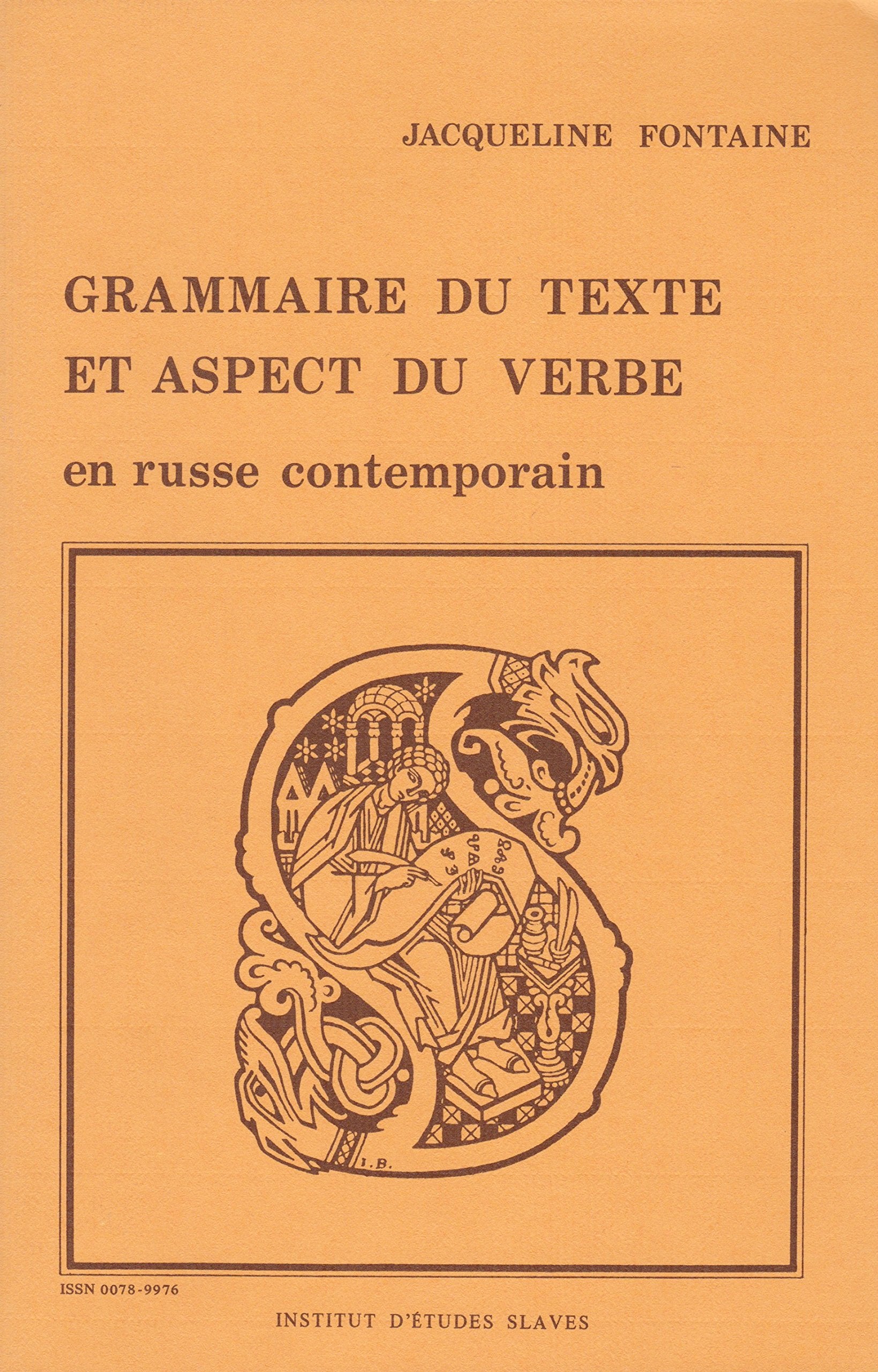 Grammaire du texte et aspect du verbe en russe contemporain Books