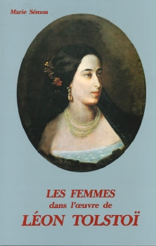 Les Femmes dans l'oeuvre de Léon Tolstoï : romans et nouvelles Books