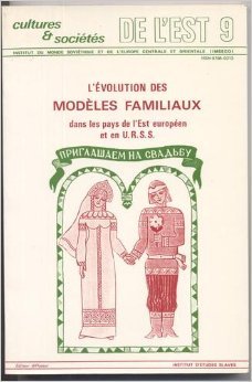 L'evolution des modeles familiaux dans les pays de l'est europeen et en urss book