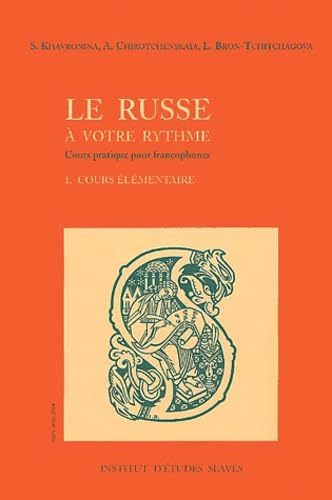 Le russe à votre rythme: Tome 1, Cours élémentaire Books