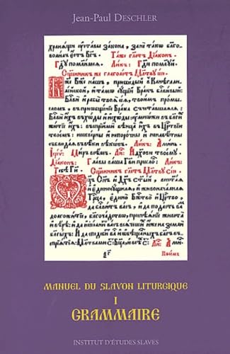Manuel du slavon liturgique: Tome 1, Grammaire Books