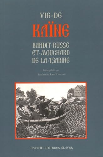 Vie de Kain: Bandit russe et mouchard de la tsarine Books