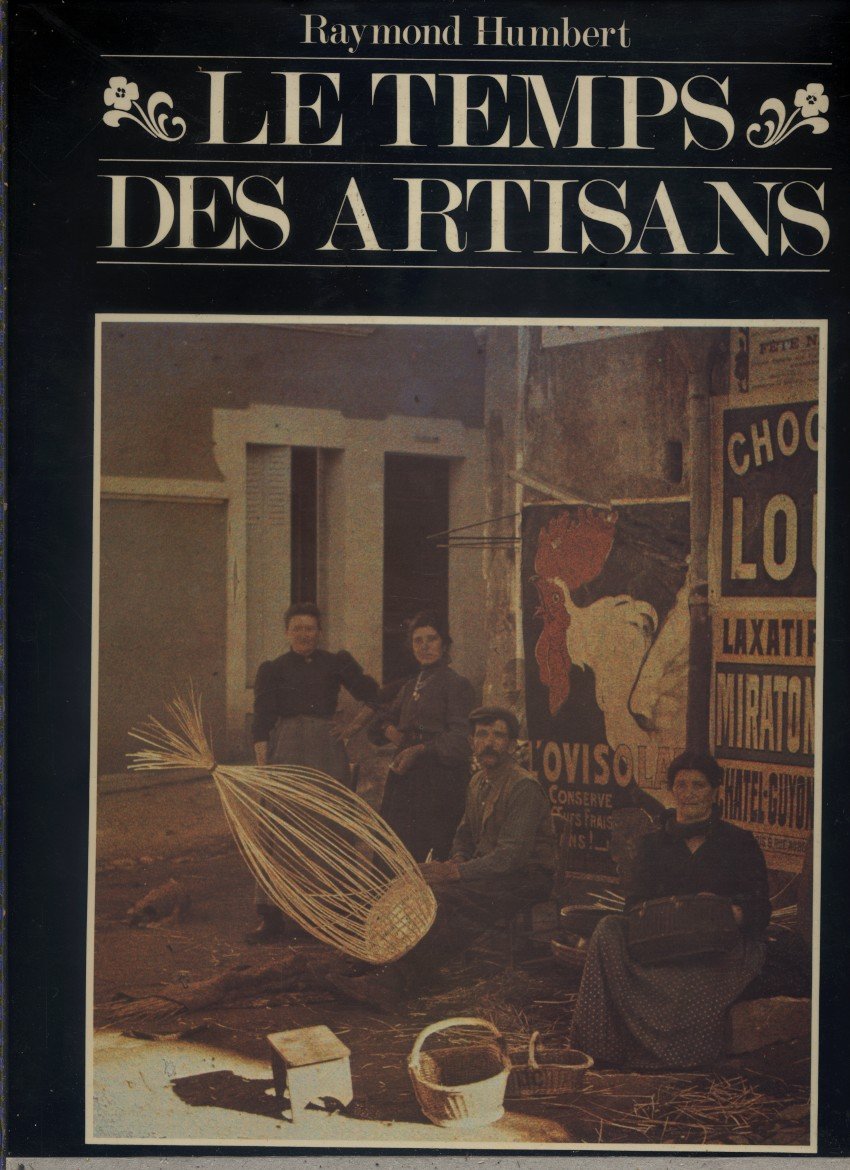 Temps des artisans 092994 (Beaux Livres) Books