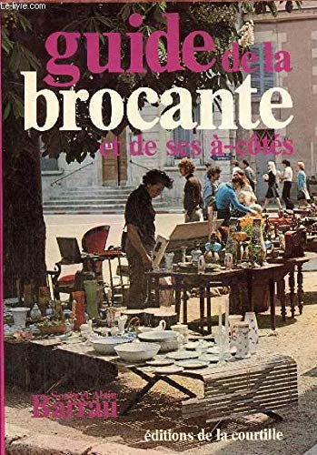 Le Guide de la Brocante et de ses à côtés Books
