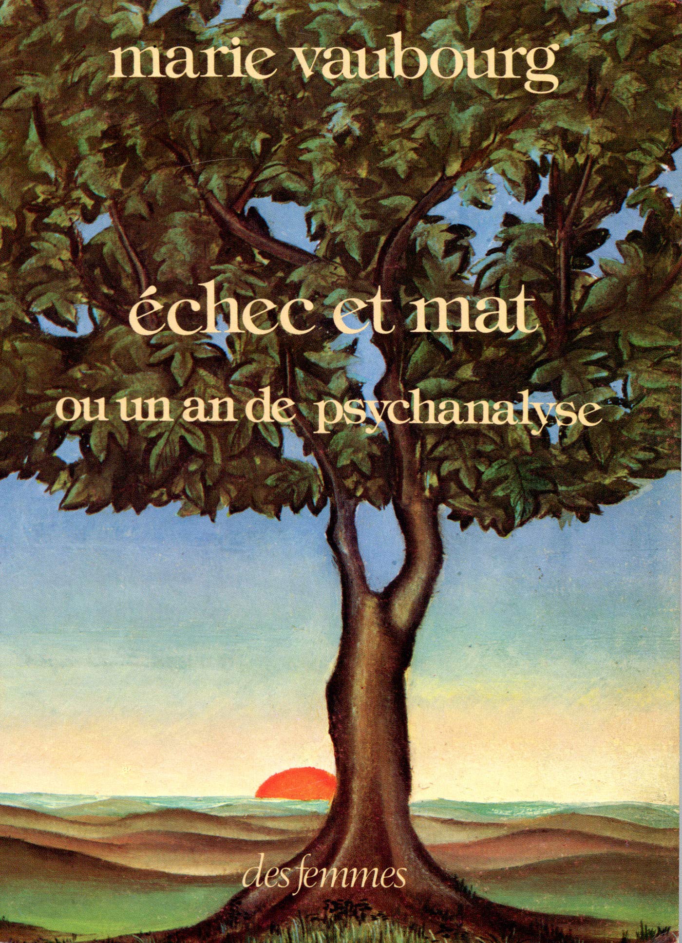 Échec et mat: Ou un an de psychanalyse Contemporary literature