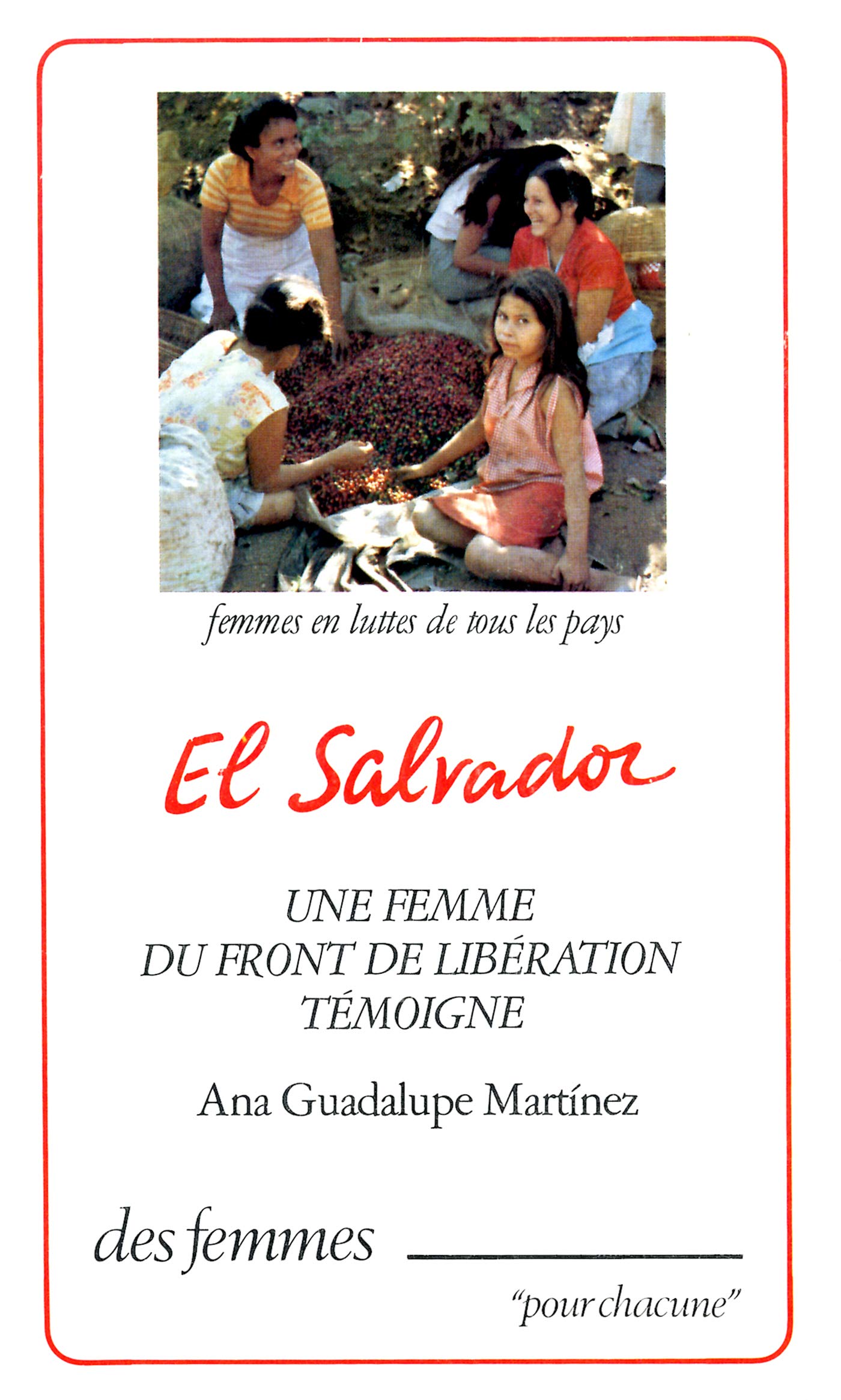 El Salvador : une femme du Front de libération témoigne Books