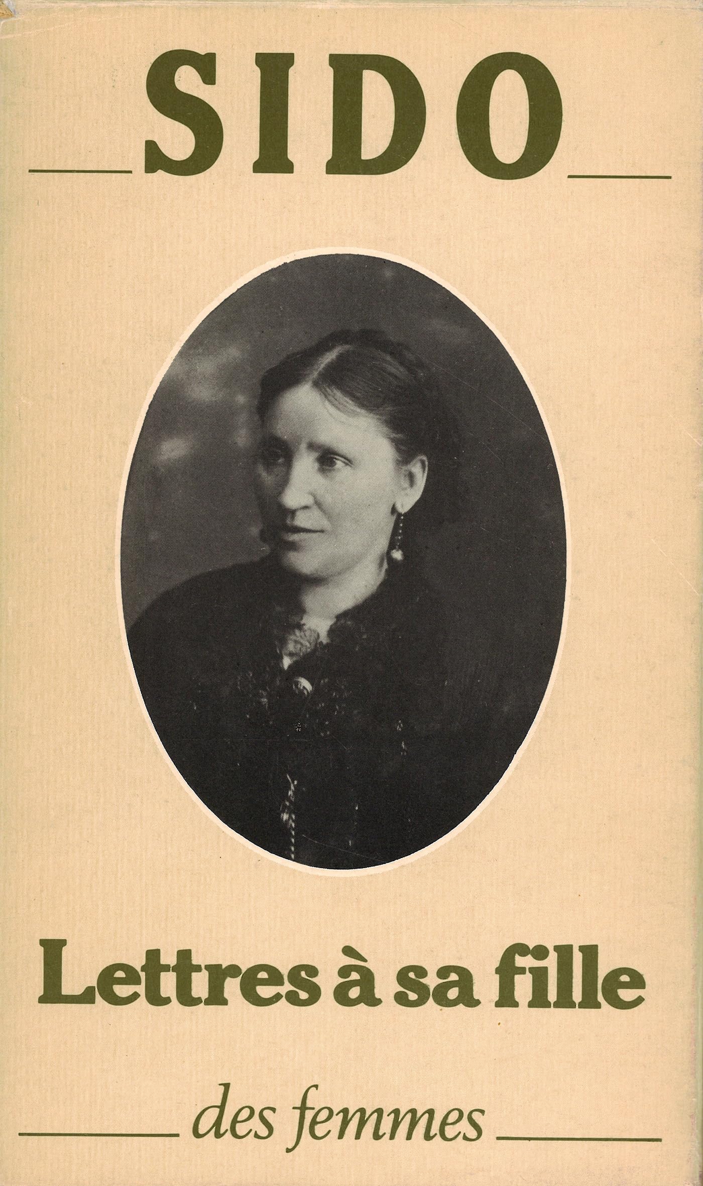Lettres à sa fille 1905-1912: précédé de Lettres de Colette Essays & Short Stories