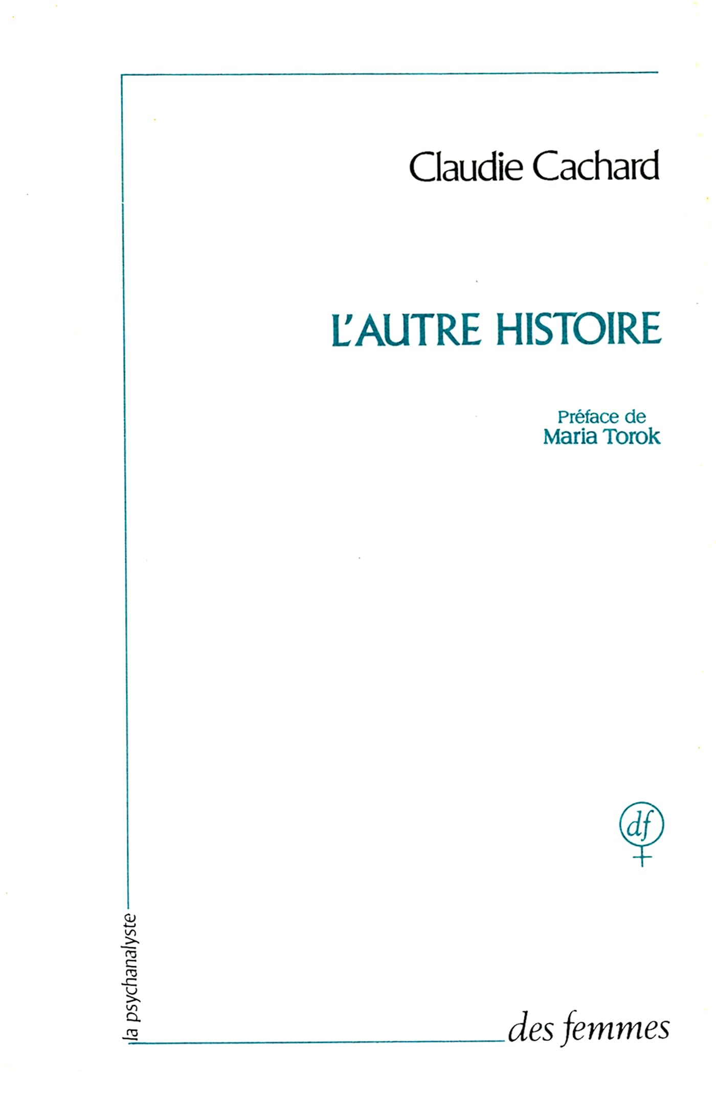 L'autre histoire: Questions de vie et de mort Psychology