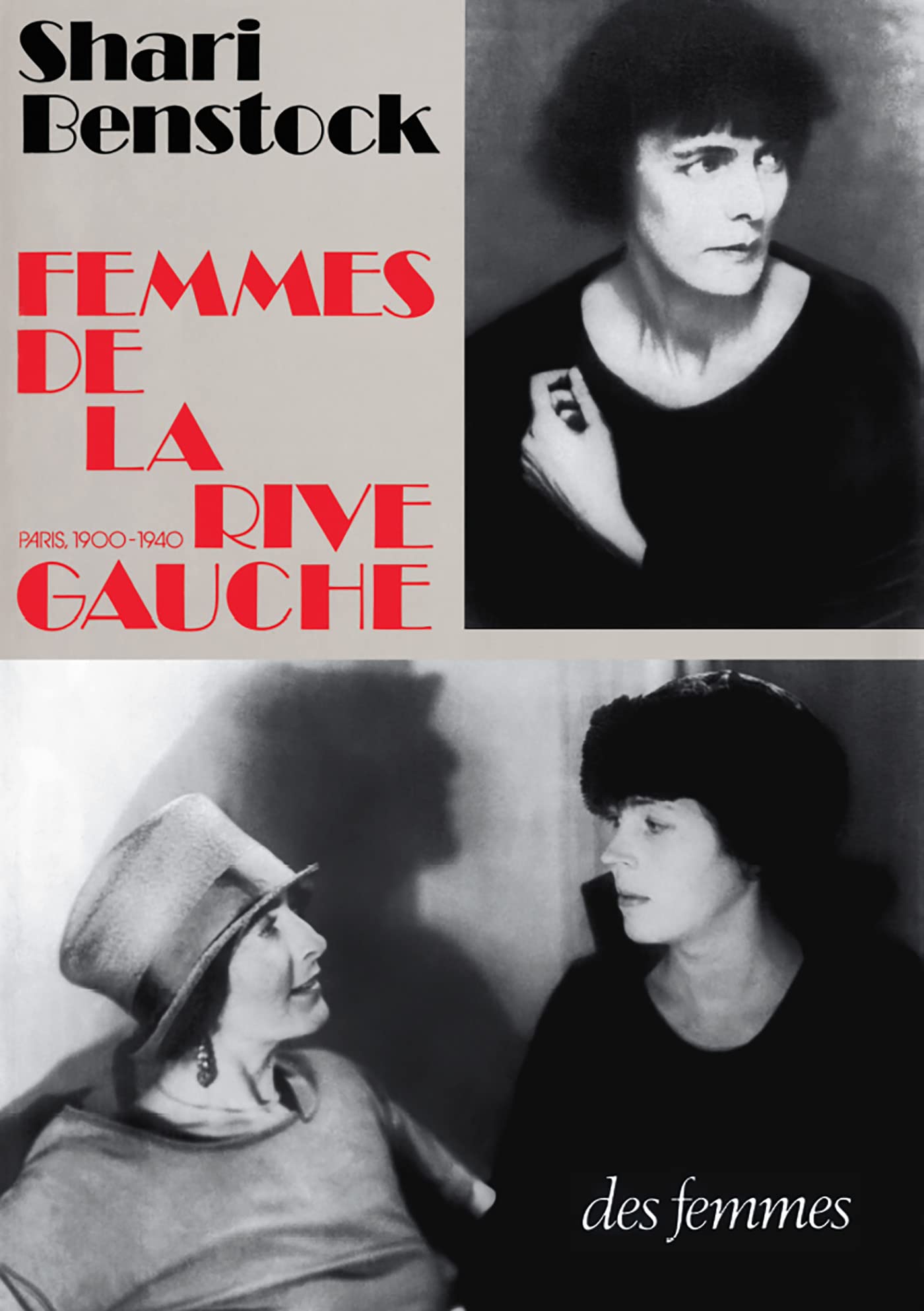 Femmes de la rive gauche: Paris, 1900-1940 Essays & Short Stories