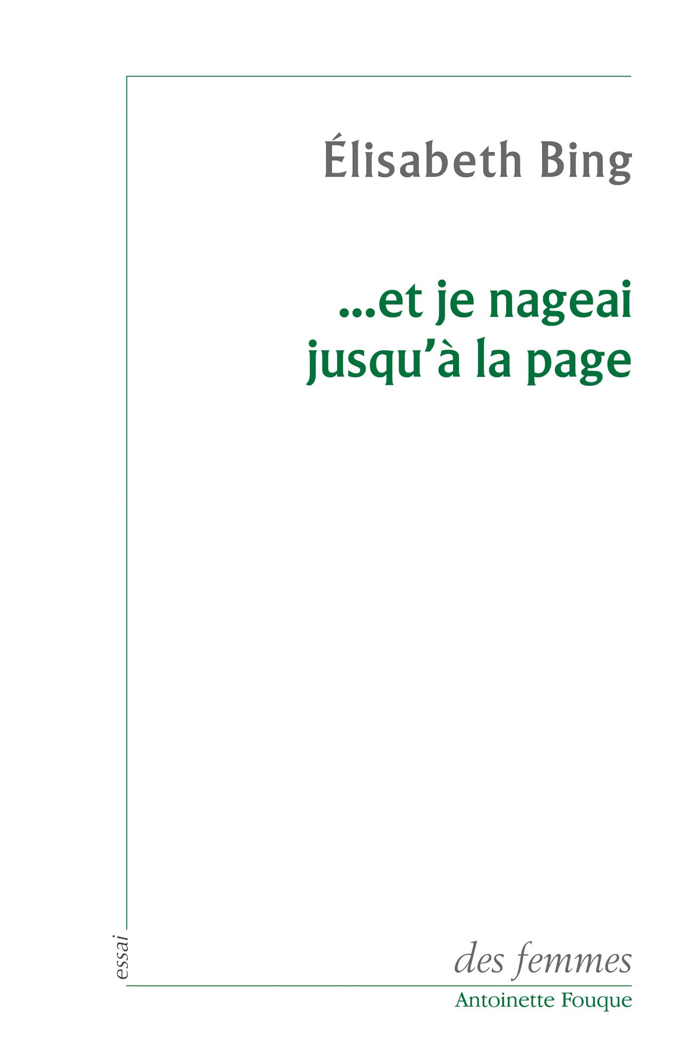 Et je nageai jusqu'à la page: Vers un atelier d'écriture Books