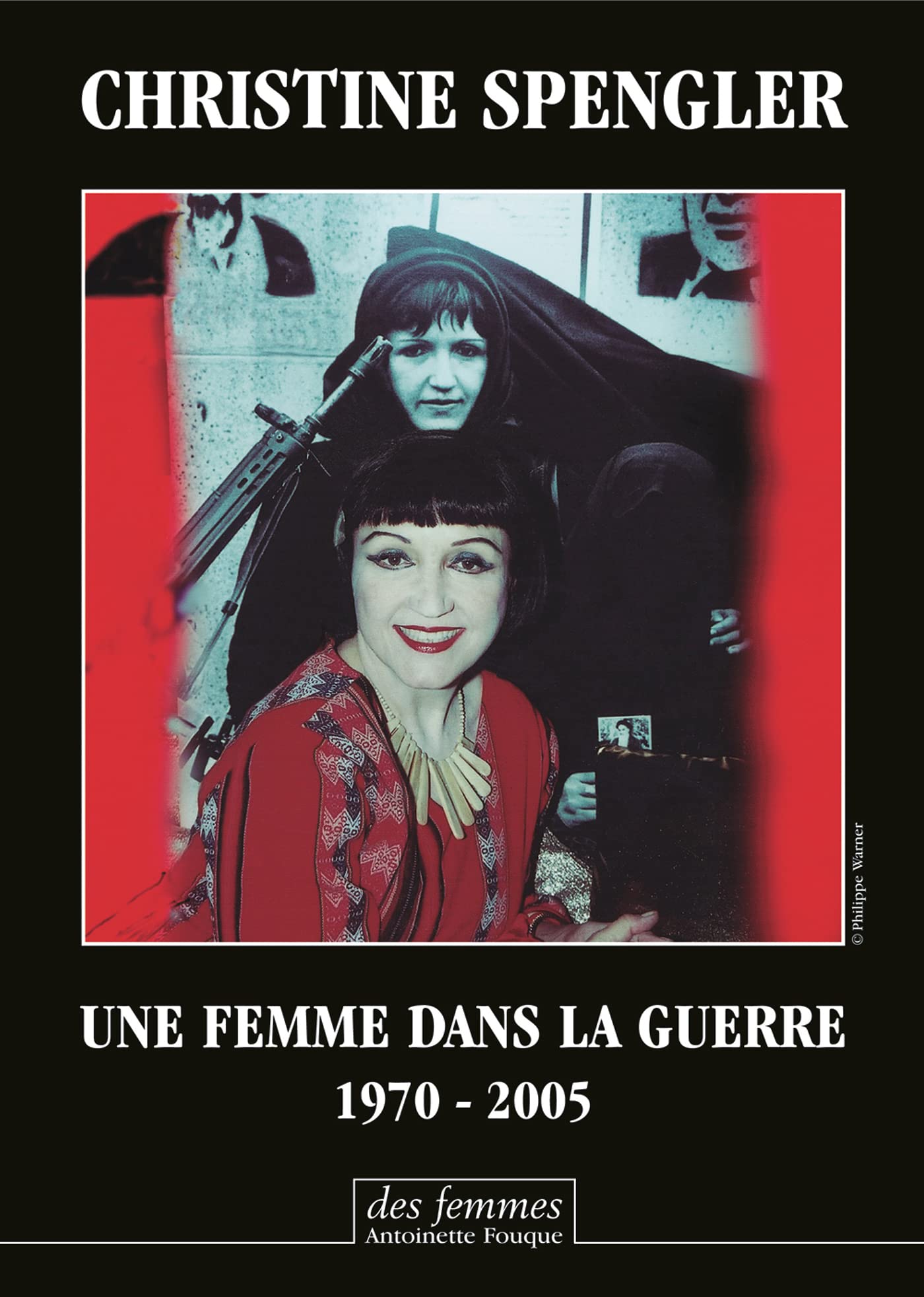 Une femme dans la guerre: 1970-2005 Books
