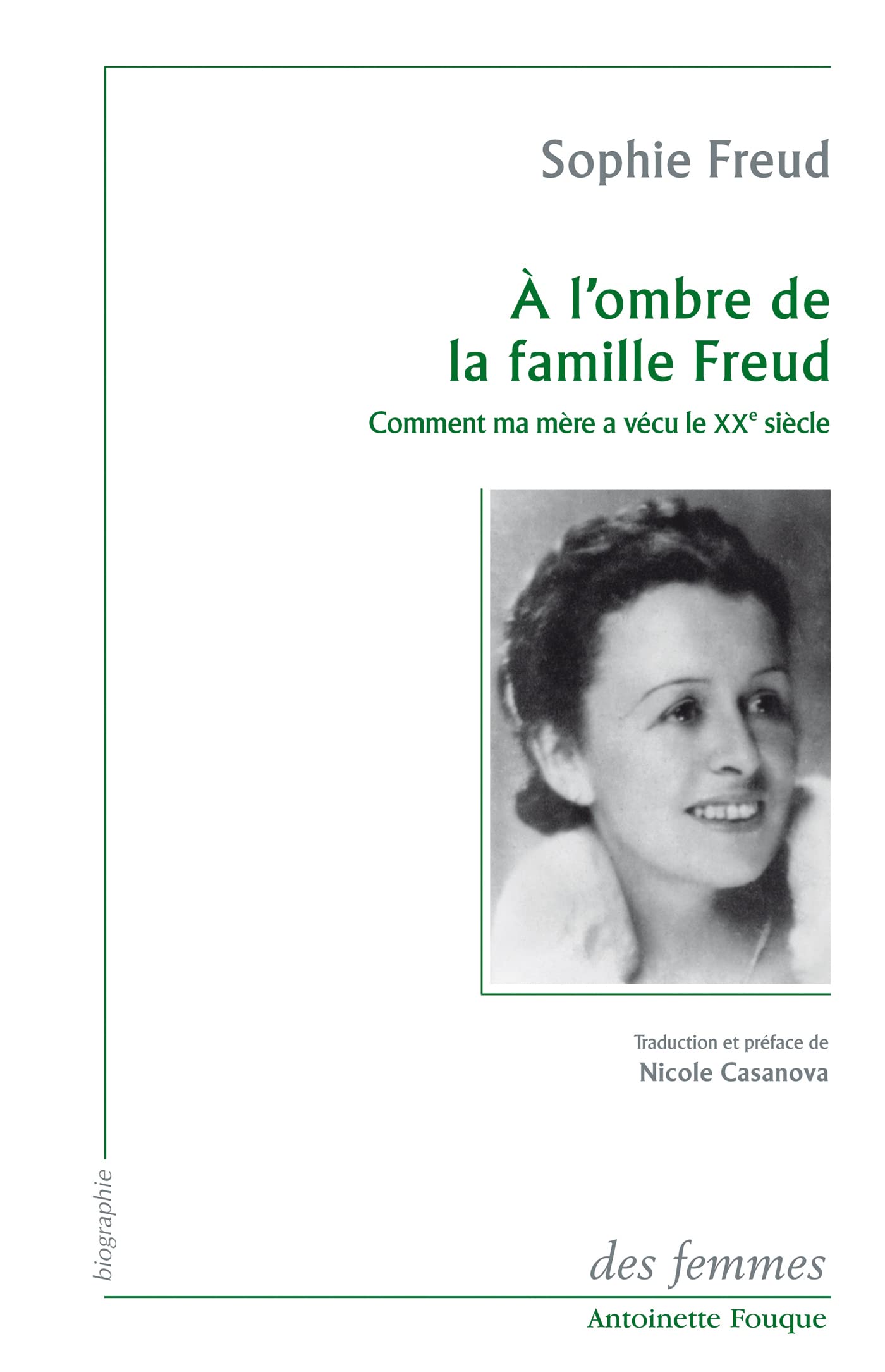 À l'ombre de la famille Freud: Comment ma mère a vécu le XXe siècle Psychology