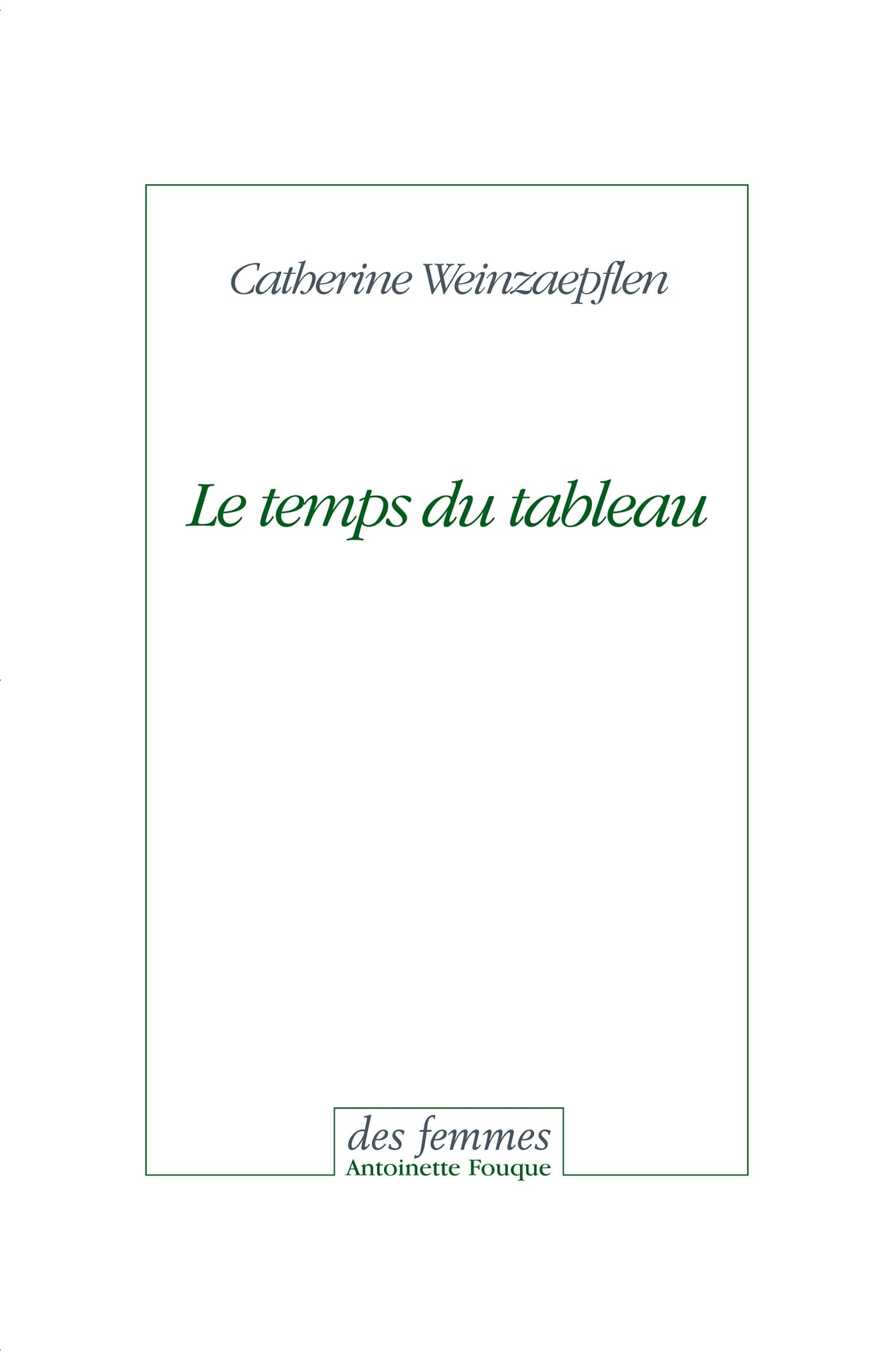 Le temps du tableau: suivi de Jeunes filles avec entourage et de Migrations Essays & Short Stories