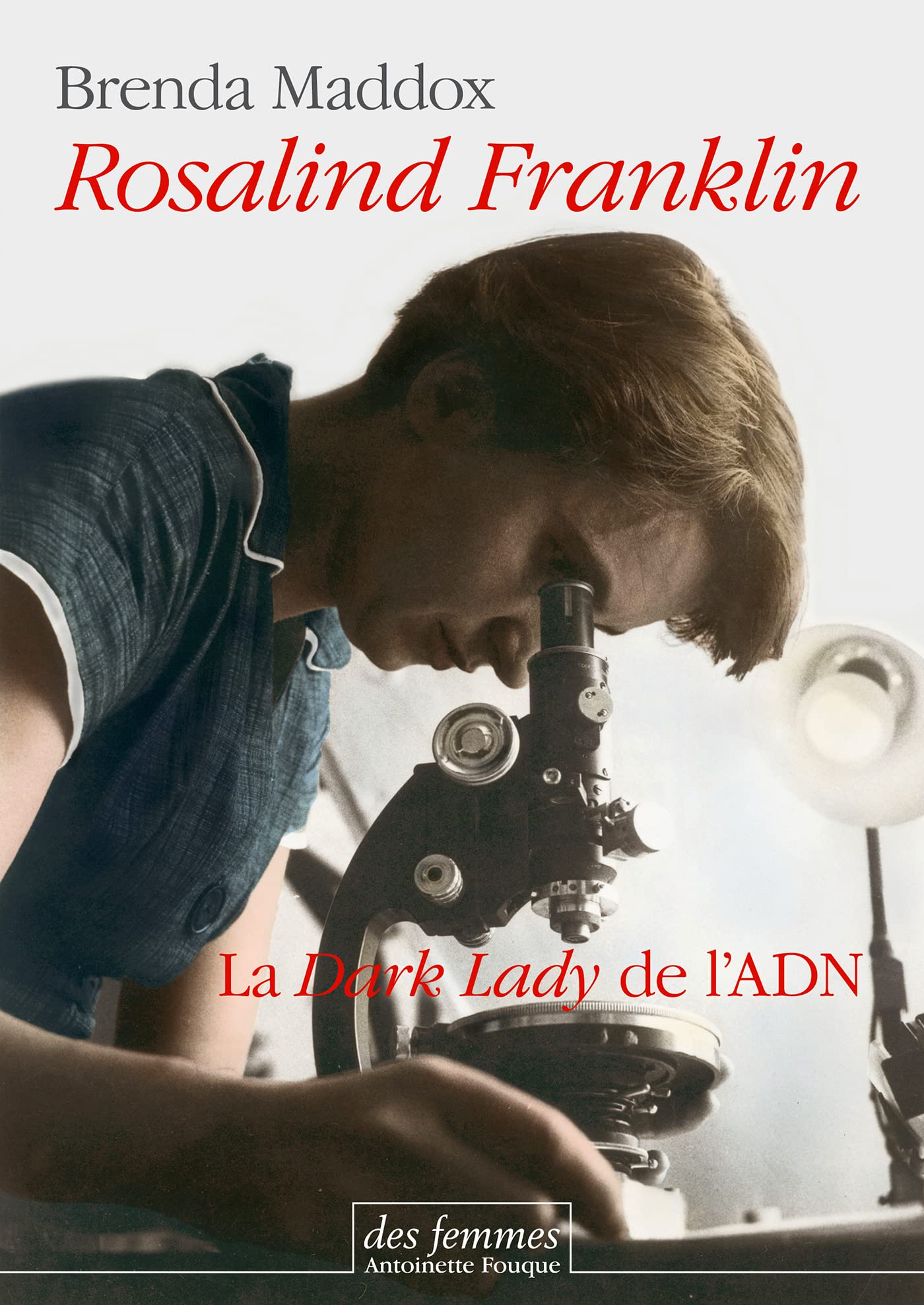 Rosalind Franklin: La Dark Lady de l'ADN Art & Literature