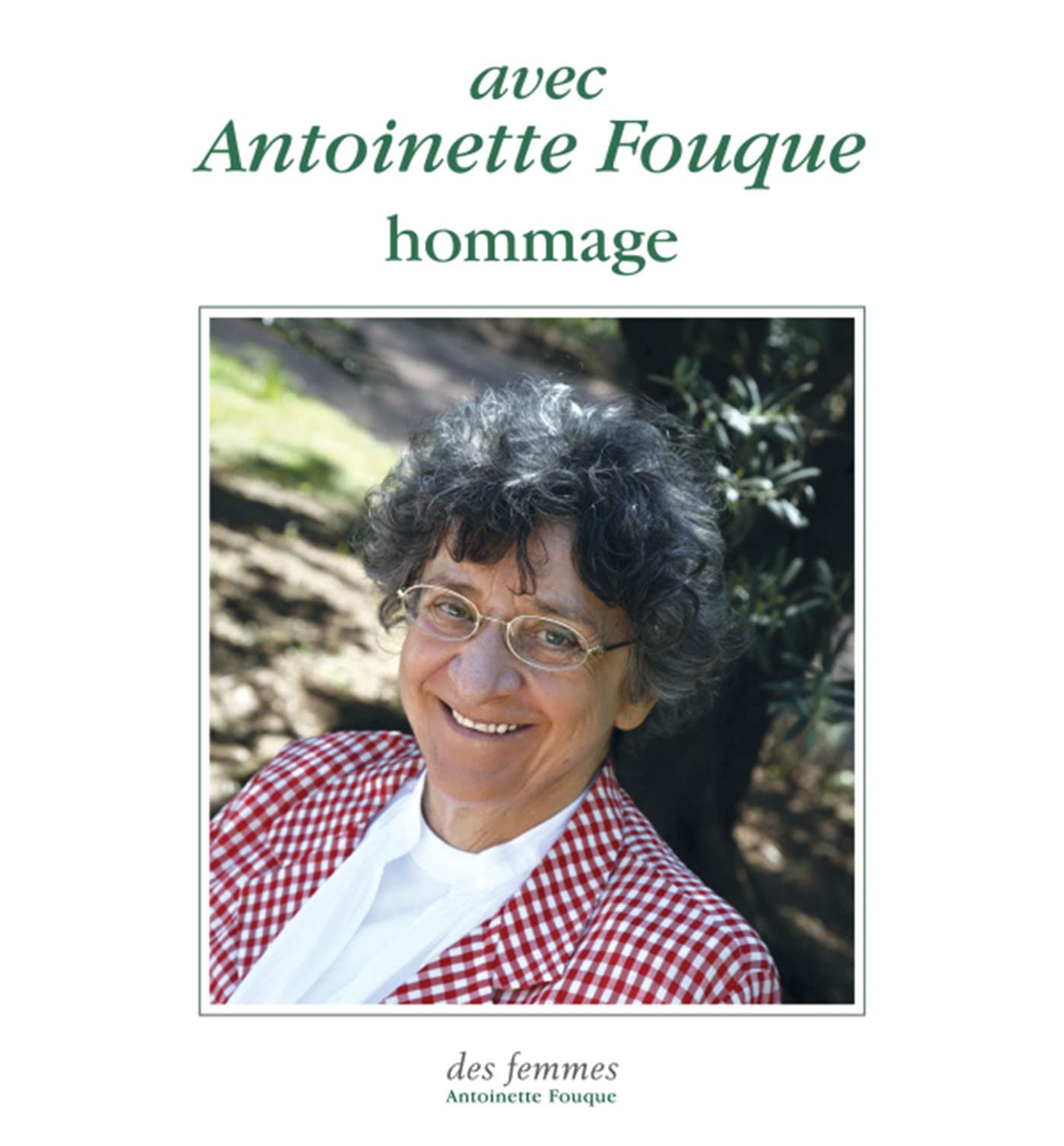 AVEC ANTOINETTE FOUQUE : HOMMAGE book