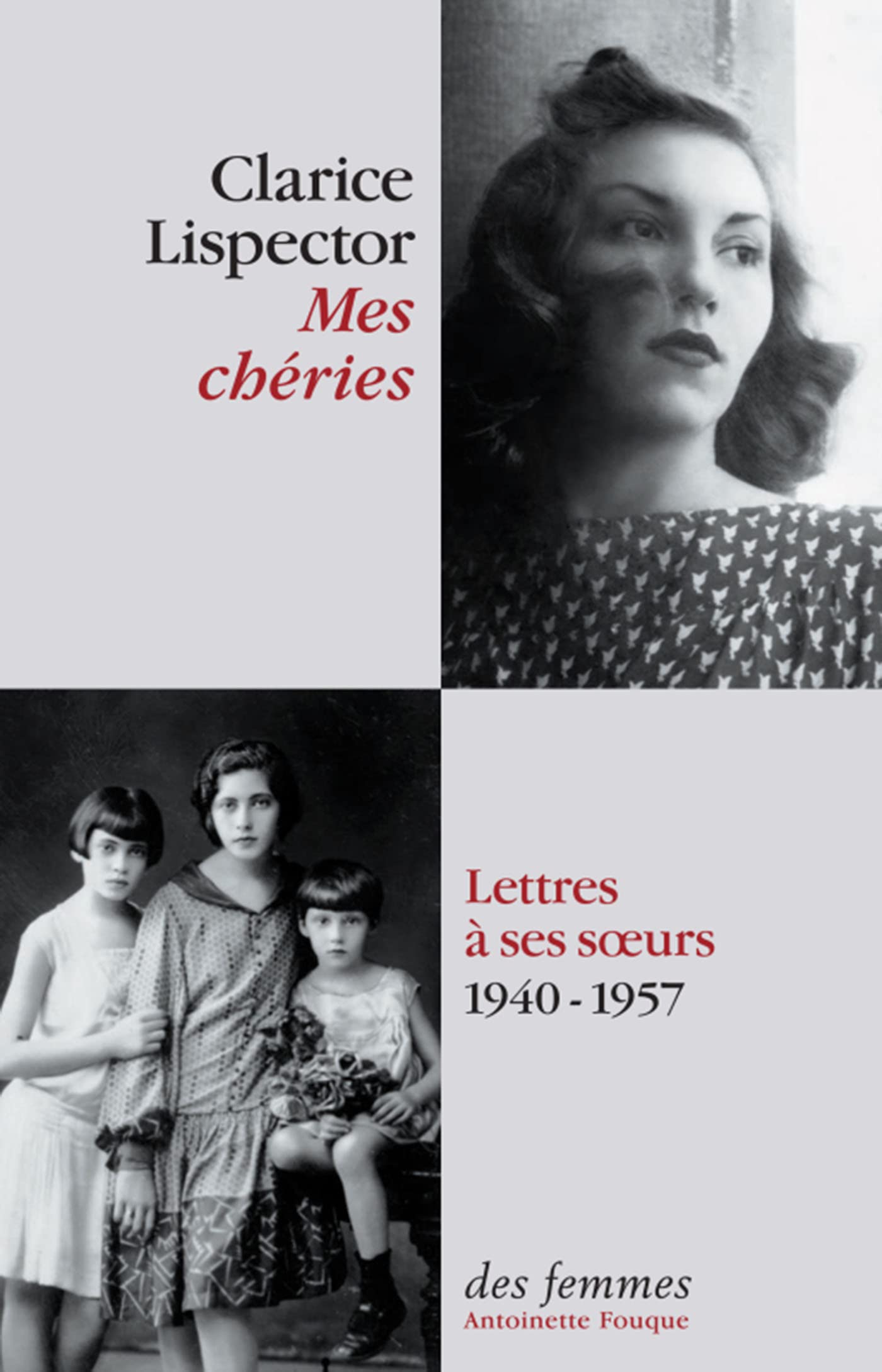 Mes chéries: Lettres à ses soeurs 1940 - 1957 Contemporary literature