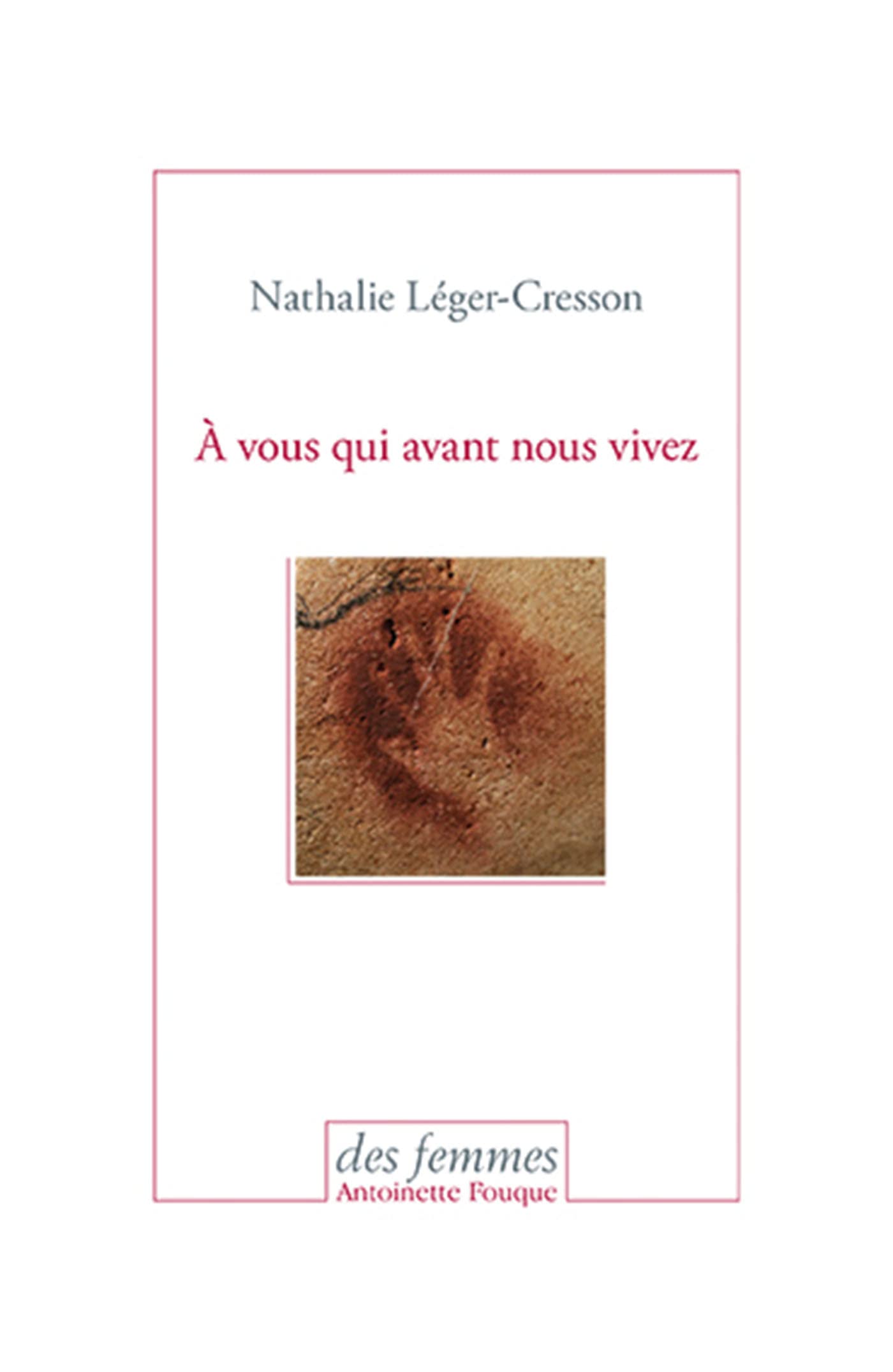 À vous qui avant nous vivez Contemporary literature