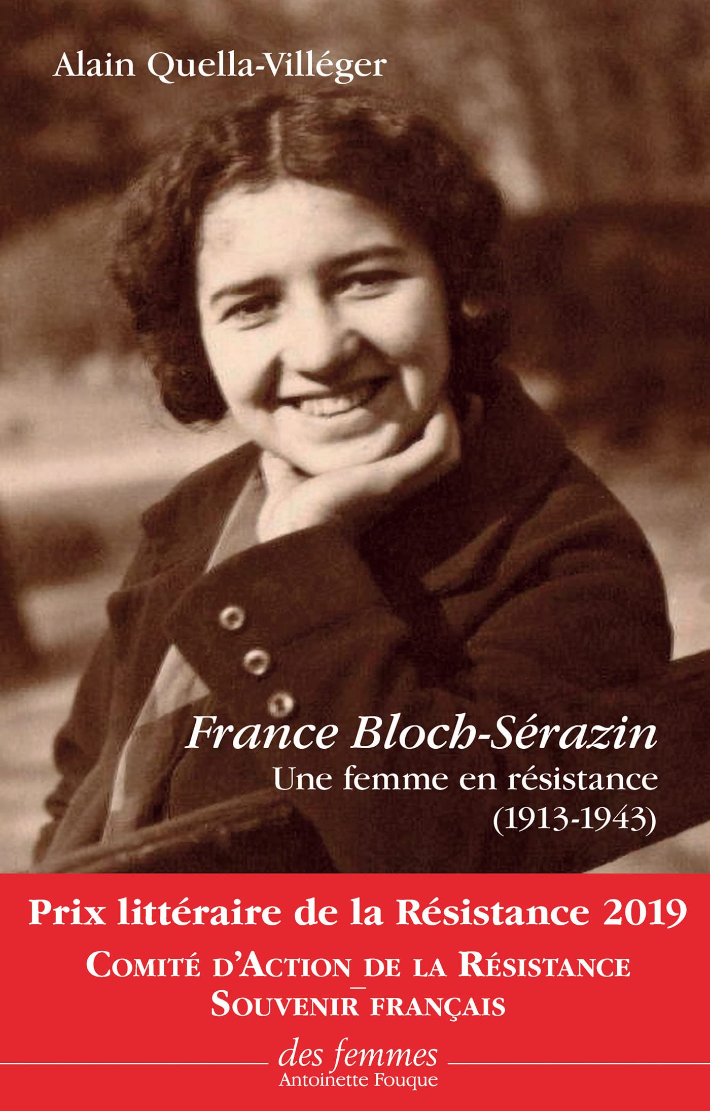 France Bloch-Sérazin: Une femme en résistance (1913-1943) Memories