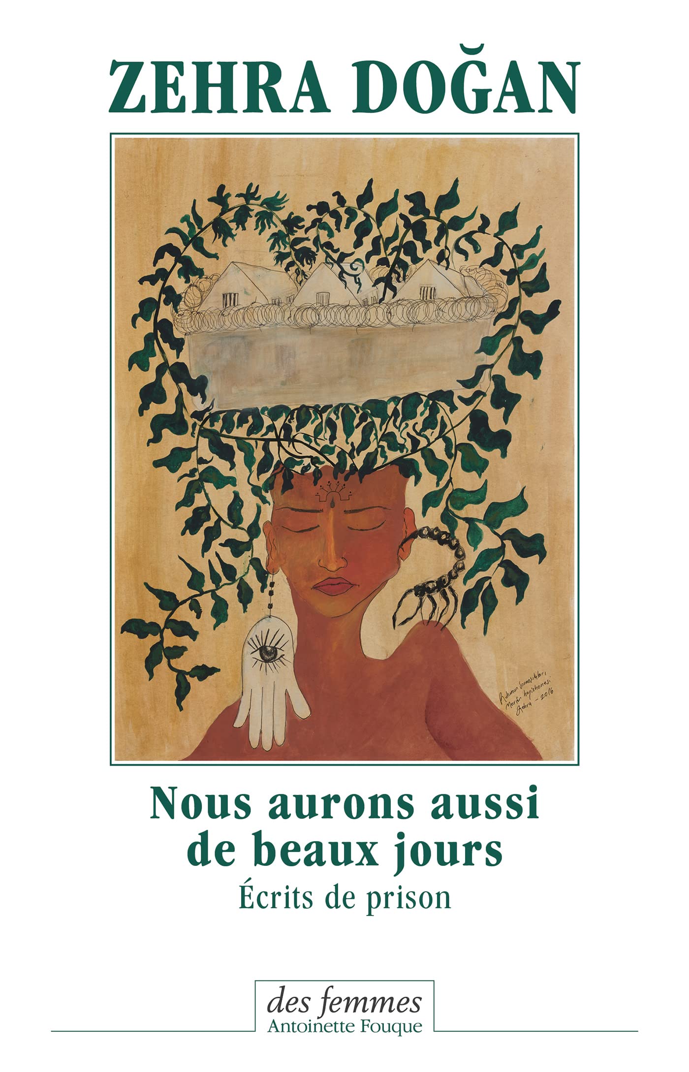 Nous aurons aussi de beaux jours: Écrits de prison Essays & Short Stories