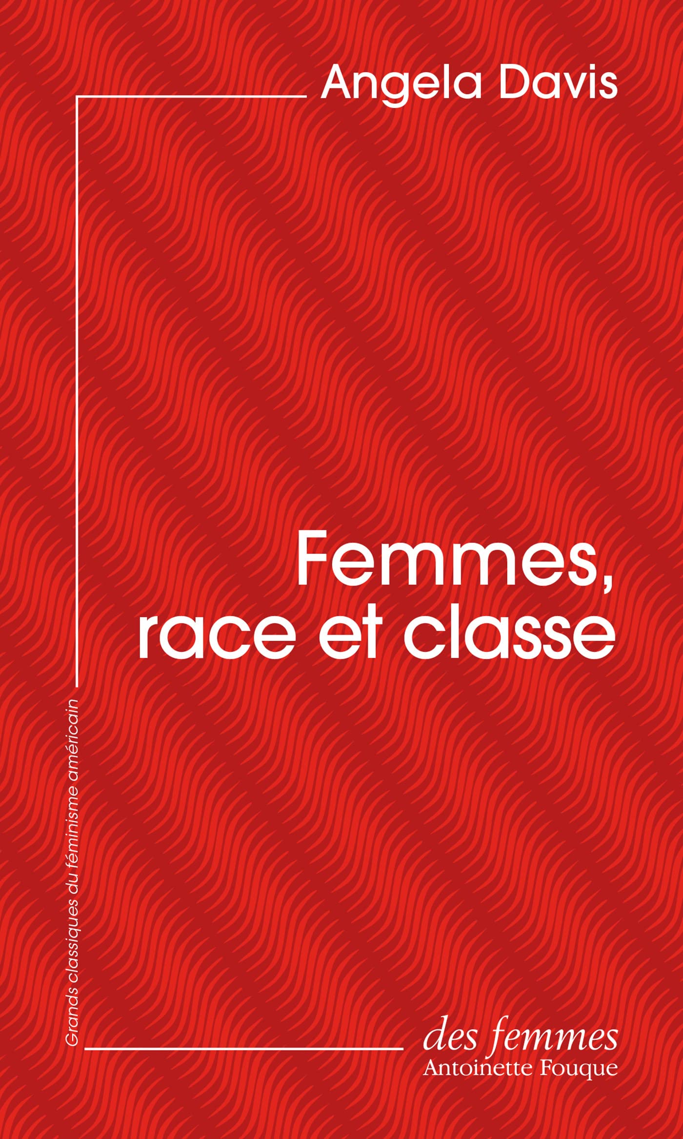 Femmes, race et classe (éd. poche) Contemporary literature