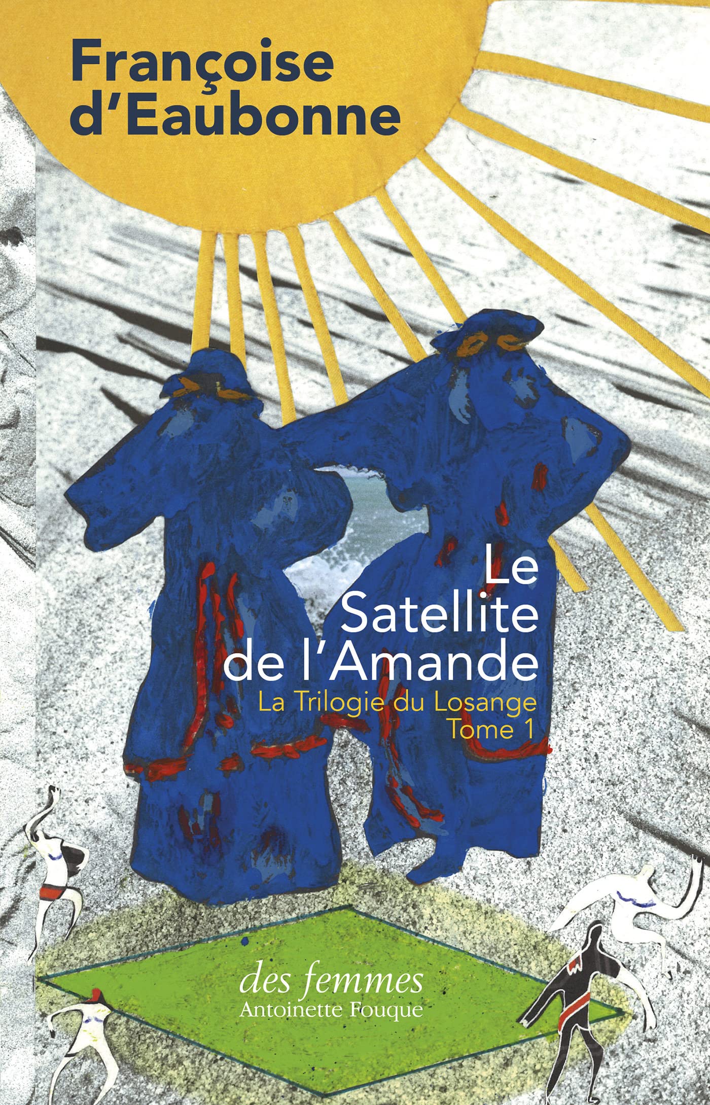 Le Satellite de l'Amande: La Trilogie du Losange - Tome I Contemporary literature