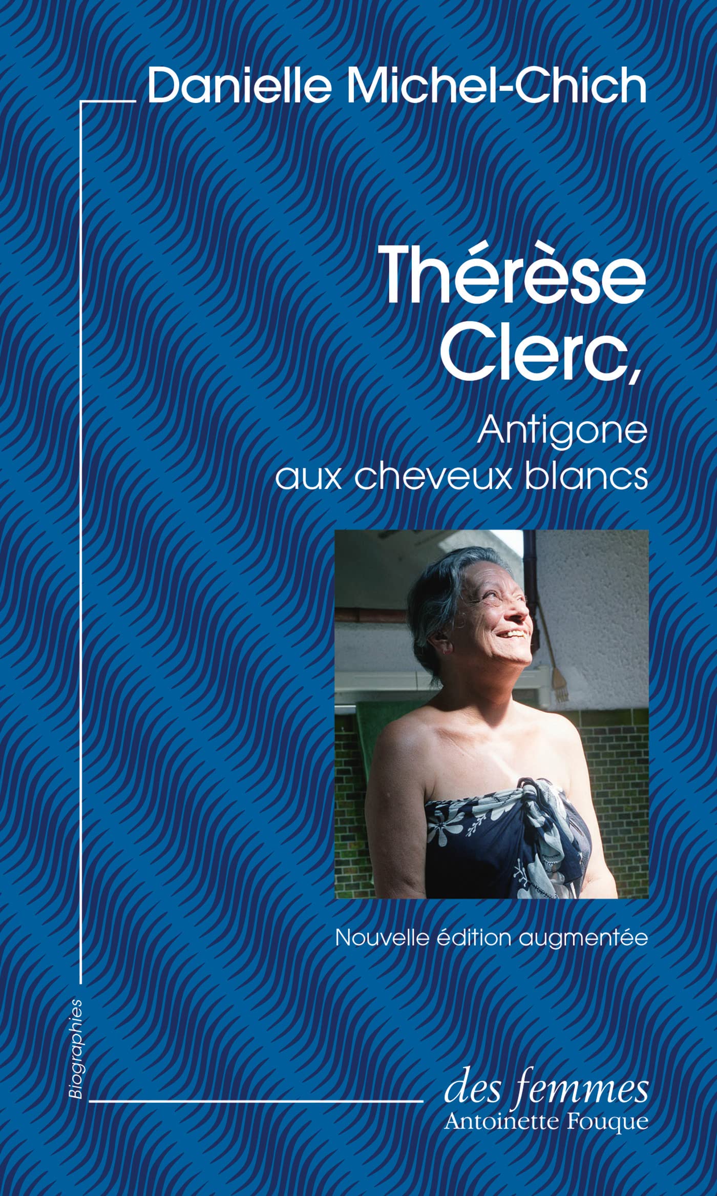 Thérèse Clerc, Antigone aux cheveux blancs (éd. poche) Books