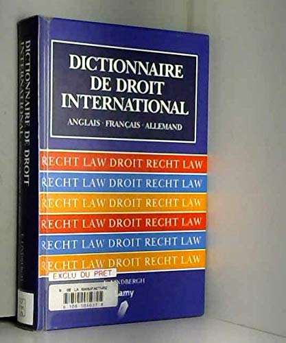 Dictionnaire de droit international : anglais-français-allemand Leisure, Home & Garden