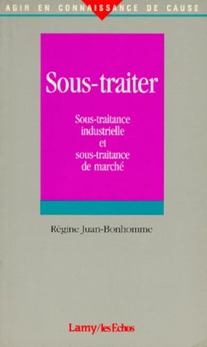 Sous-Traiter. Sous-Traitance Industrielle Et Sous-Traitance De Marche Books