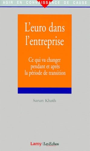 L'EURO DANS L'ENTREPRISE.: Ce qui va changer pendant et après la période de transition book